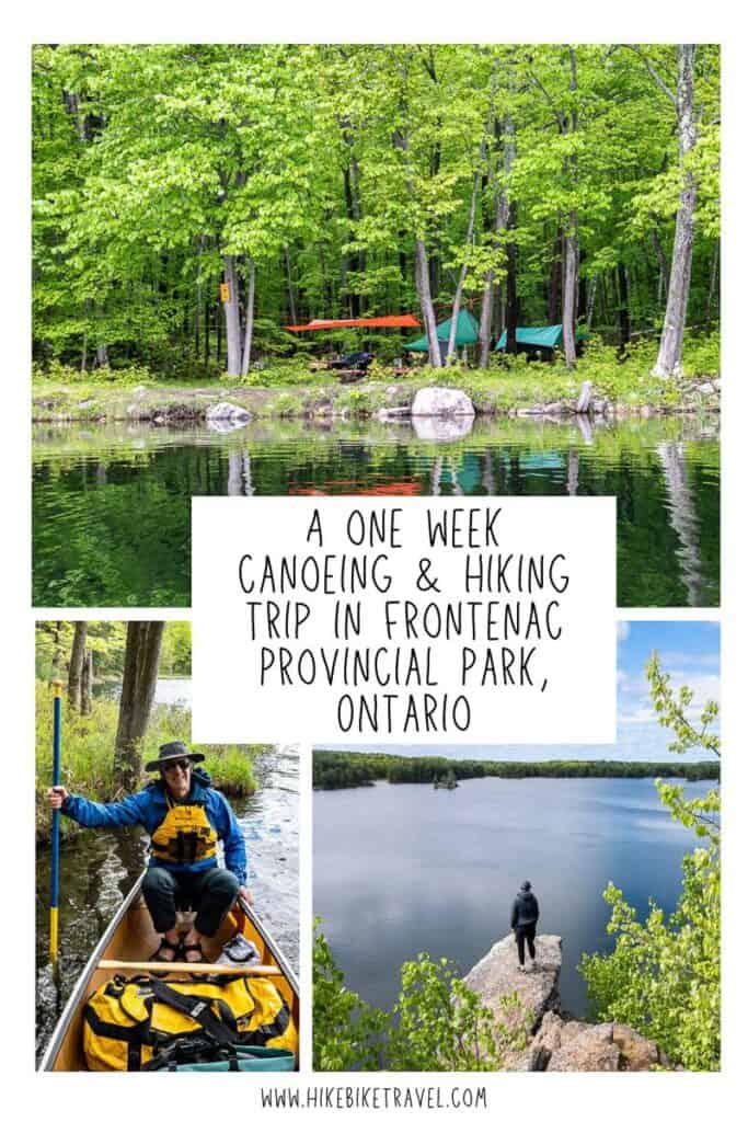 A one week canoeing and hiking trip in Frontenac Provincial Park, Ontario